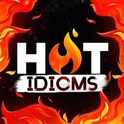 Hot Idioms