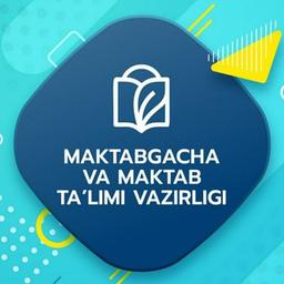 Maktabgacha va maktab ta'limi vazirligi