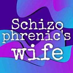 La femme d'un schizophrène