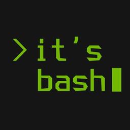 it’s bash