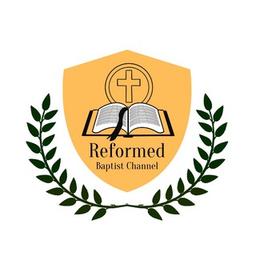 Reformed Baptist Channel