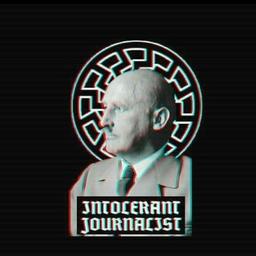 INTOLERANTER JOURNALIST