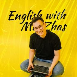 ENGLISH WITH MR.ZHAS (Agylshyn tili)