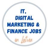 IT, Digital Marketing & Finance Jobs in Latvia/ Вакансии в Латвии в сфере IT, интернет маркетинга и финансов.