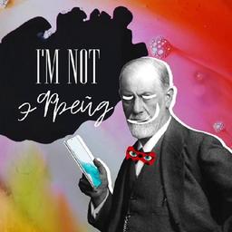 I'M NOT eFreud